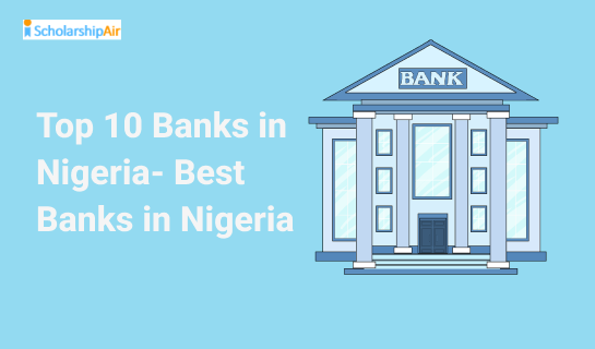 Top 10 Banks in Nigeria- Best Banks in Nigeria